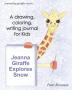 Jeanna Giraffe Explores Snow (Journaling Giraffes)