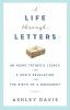 A Life Through Letters: An Aging Father's Legacy a Son's Revelation the Birth of a Movement