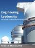 Engineering Leadership: How to Create an Effective Engineering Organization