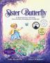 Sister Butterfly: An Illustrated Song About Inclusion Belonging and Compassion: 1 (Carla Story)