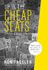 Up in the Cheap Seats: A Historical Memoir of Broadway