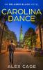 Carolina Dance: An Orlando Black Novel (Book 1)