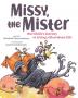 Missy the Mister: One Chick's Journey to Living a Marvelous Life