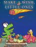 Make A Wish Little Ones: A Dinny and Smallstack Book (Dinny & Smallstack)