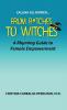 Calling All Women: From Bitches to Witches