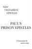 Paul's Prison Epistles: A Critical & Exegetical Commentary