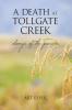 A Death at Tollgate Creek: Songs of the prairie