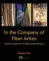 In the Company of Fiber Artists: Creative Inspiration for Rigid Heddle Weavers