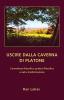 Uscire dalla caverna di Platone: Consulenza filosofica pratica filosofica e auto-trasformazione