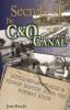 Secrets of the C&O Canal: Little-Known Stories & Hidden History Along the Potomac River