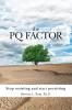 The PQ Factor: Stop resisting and start persisting