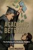 Academic Betrayal: The Bullying of a Graduate Student