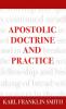 Apostolic Doctrine And Practice