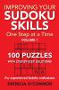 Improving Your Sudoku Skills: One Step at a Time: 1 (Improving Your Suhoku Skills)