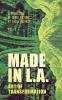 Made in L.A. Vol. 3: Art of Transformation (Made in L.A. Fiction Anthology)