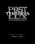 Post Tenebras Lux: After Darkness Light