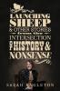 Launching Sheep & Other Stories from the Intersection of History and Nonsense