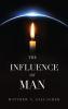 The Influence of Man