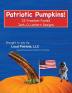 Patriotic Pumpkims!: 22 Freedom-Fueled Jack-O-Lantern Designs