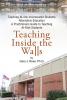 Teaching Inside the Walls