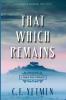 That Which Remains: 3 (Anna Klein Trilogy)