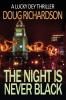 The Night is Never Black: A Lucky Dey Thriller: 5