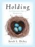 Holding: The Conscious Art of Embracing