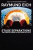 Stage Separations: The Complete Science Fiction Stories 2013-2018