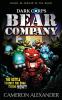 Bear Company: 1 (Dark Corps)