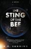 The Sting of the Bee: The Melt Trilogy - Book Two: 2