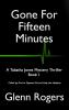 Gone For Fifteen Minutes: 1 (Tabatha Jones Mystery Thriller)