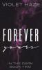 Forever Yours: 2 (In the Dark)