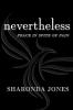 Nevertheless: Peace In Spite Of Pain