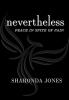 Nevertheless: Peace In Spite Of Pain