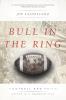 Bull in the Ring: Football and Faith Refuge in a Troubled Time