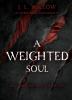 A Weighted Soul and Other Dark and Twisted Tales