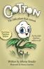 Cotton: The Little Plant that Snored Full Color Edition