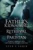 My Father's Kidnapping and Retrieval in Pakistan: A father's nightmare and a son's desperate struggle to save him