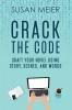 Crack the Code: Craft Your Novel Using Story Scenes and Words