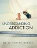 Understanding Addiction: Perspective from a Member of the Church of Jesus Christ of Latter-day Saints