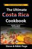 The Ultimate Costa Rica Cookbook