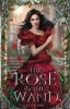 The Rose and the Wand: 1 (The Magic Collectors)