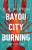 Bayou City Burning: 1 (Harry and Dizzy Lark)