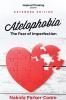 Atelophobia Extended: The Fear Of Imperfection