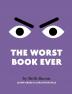 The Worst Book Ever: A funny interactive read-aloud for story time