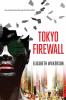 Tokyo Firewall: a gripping psychological thriller