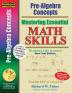 Pre-Algebra Concepts 2nd Edition Mastering Essential Math Skills: 20 minutes a day to success