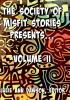 The Society of Misfit Stories Presents