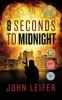 8 Seconds to Midnight: 2 (Commander John Hart)