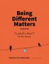 Being Different Matters: The Jobseeker's Manual to the New Economy: Second Edition